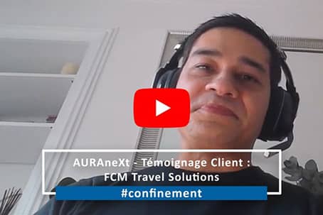 AURAneXt - Témoignage Client : FCM Travel Solutions